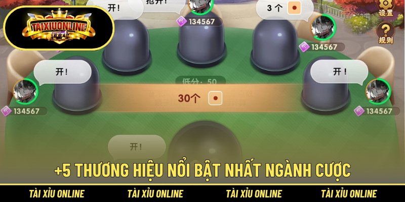 Những Cổng Game Tài Xỉu Đổi Thưởng Uy Tín Số #1 Tại Châu Á 3 +5 thương hiệu nổi bật nhất ngành cược