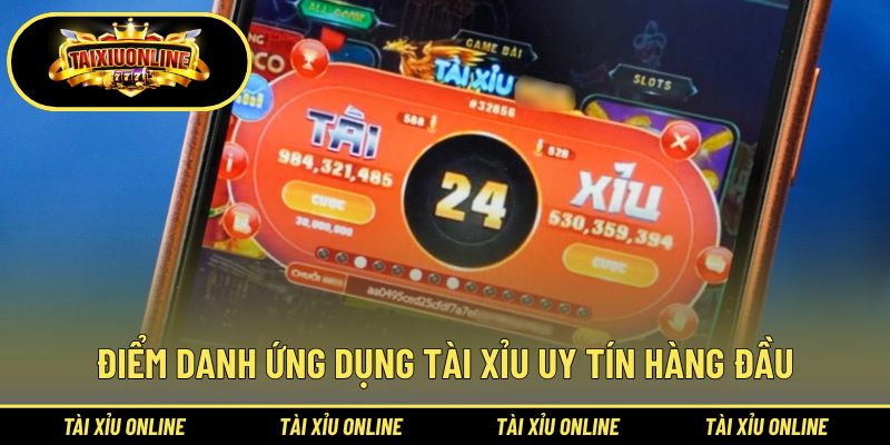 Bật mí top 6 ứng dụng tài xỉu đáng tin cậy
