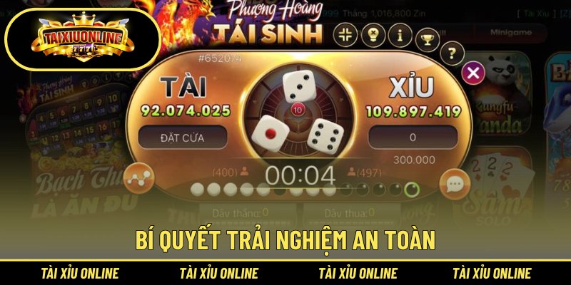Bí quyết trải nghiệm an toàn