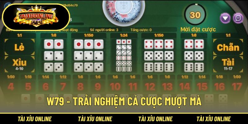 W79 - Địa chỉ trải nghiệm tài xỉu xanh chín