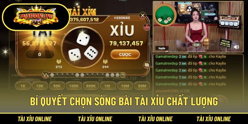 Kinh nghiệm chọn sòng bạc tài xỉu tin cậy
