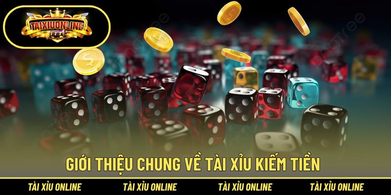 Đôi nét về Tài Xỉu kiếm tiền