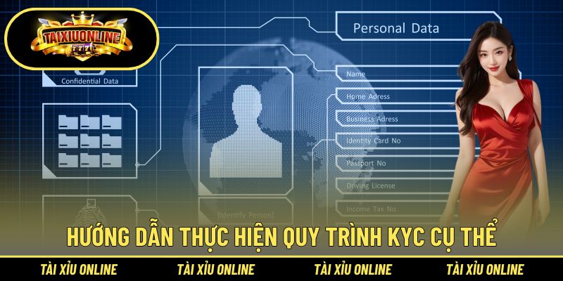 Hướng dẫn thực hiện quy trình KYC cụ thể