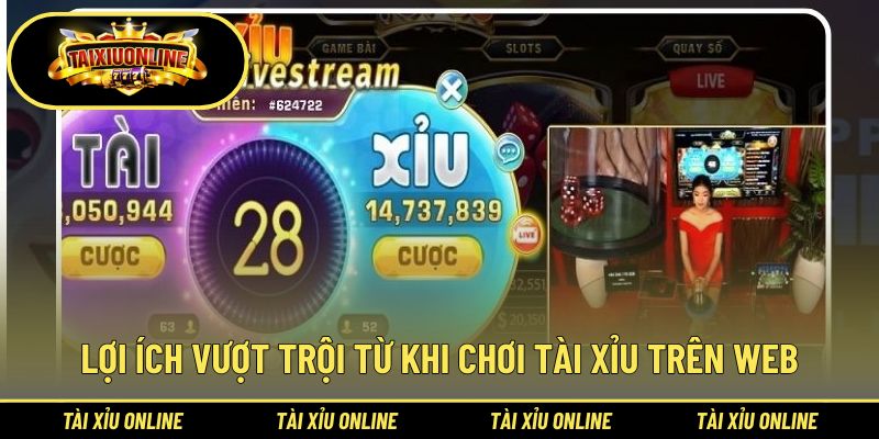 Lý do nên trải nghiệm tài xỉu trên website