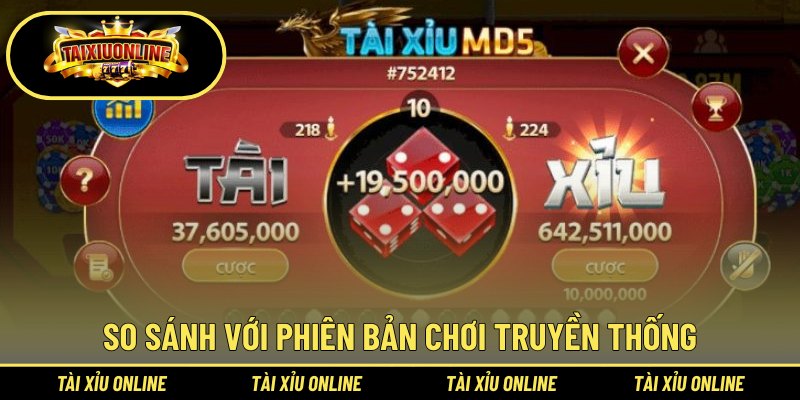 So sánh với phiên bản chơi truyền thống