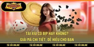 Tài Xỉu có bịp hay không