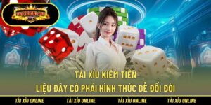 Tài Xỉu kiếm tiền