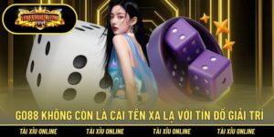 GO88 không còn là cái tên xa lạ với tín đồ giải trí