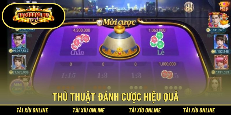 Thủ thuật đánh cược hiệu quả