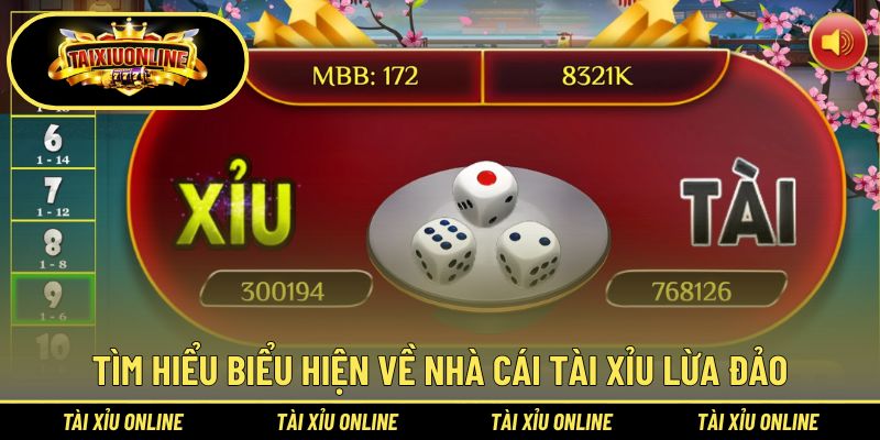 Tìm hiểu biểu hiện về nhà cái tài xỉu lừa đảo