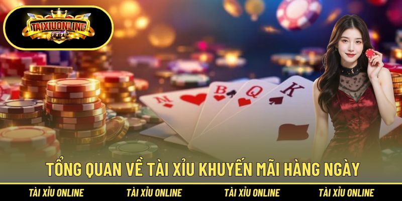 Tài Xỉu Khuyến Mãi Hàng Ngày - Điểm Mạnh Của Tài Xỉu Online 1 Tổng quan về tài xỉu khuyến mãi hàng ngày